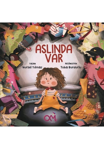 Aslında Var - Nursel Bilgin - Om&Es Çocuk