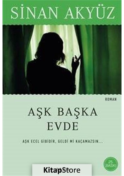 Kitapstore- Aşk Başka Evde / Sinan Akyüz
