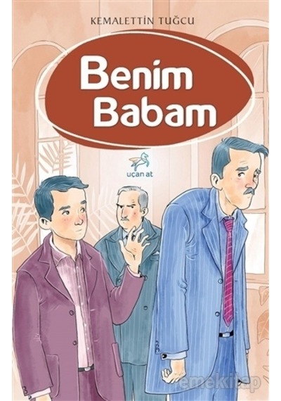 Benim Babam - Kemalettin Tuğcu - Uçan At