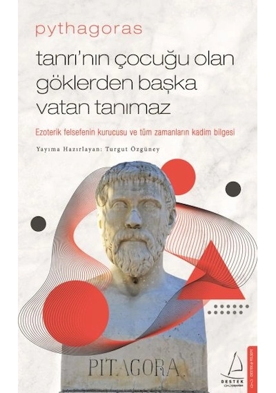 Pythagoras-tanrı Nın Çocuğu Olan Göklerden Başka Vatan Tanımaz