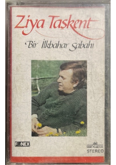 Plak Değildir Kaset Tir Ziya Taşkent Bir İlkbahar Sabahı Kaset