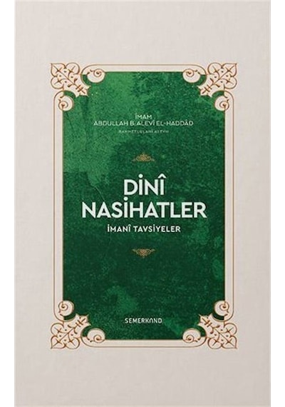 Dini Nasihatler / İmam Abbullah B. Alevi El-Haddâd