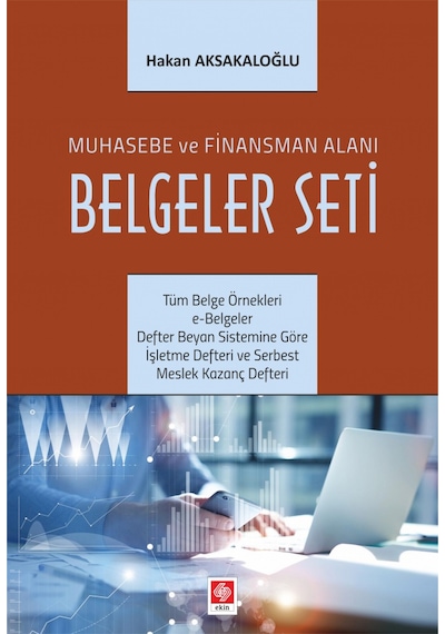 Muhasebe ve Finansman Alanı Belgeler Seti - Hakan Aksakaloğlu - Ekin Basım Yayın
