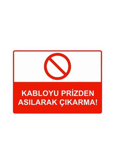 Kabloyu Prizden Asılarak Çıkarma İsg Uyarı Levhası Pvc A3 30x42 Cm