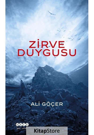Zirve Duygusu - Ali Göçer - Hece Yayınları