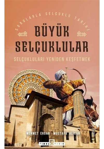 Büyük Selçuklular - Mehmet Ersan & Mustafa Alican