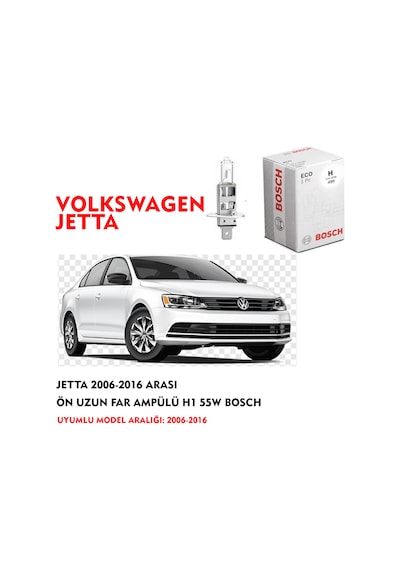 JETTA 2006-2016 ARASI  ÖN UZUN FAR AMPÜLÜ H1 55W BOSCH
