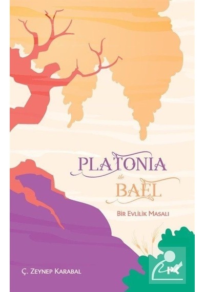 Platonia İle Bael - Ç. Zeynep Karabal