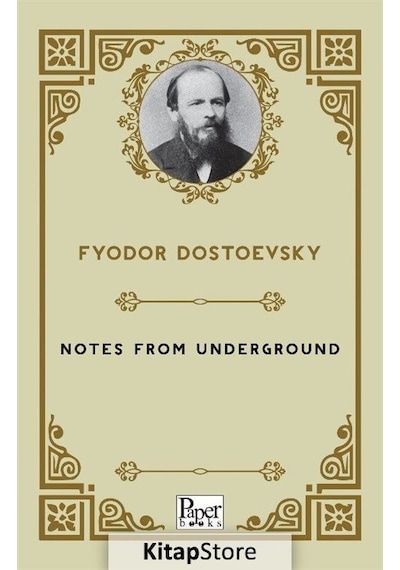 Notes from Underground - Fyodor Dostoevsky - Paper Books