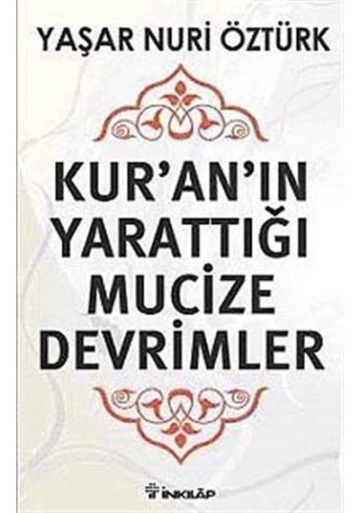 Kur'an'ın Yarattığı Mucize Devrimler / Prof. Dr. Yaşar Nuri Öz...