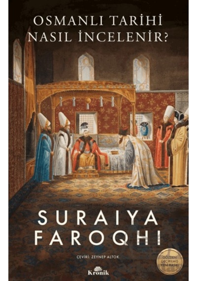 Osmanlı Tarihi Nasıl İncelenir Kronik Kitap Suraiya Faroqhi