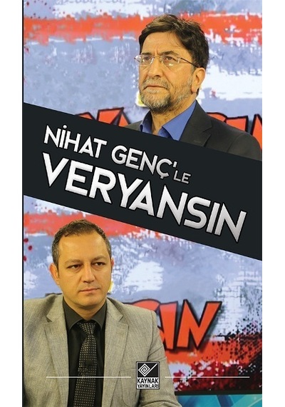 Nihat Genç'le Veryansın - Nihat Genç - Kaynak Yayınları