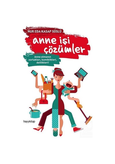 Anne İşi Çözümler / Nur Eda Kasap Süslü