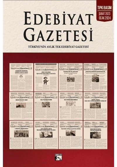 Edebiyat Gazetesi - Türkiye'nin Aylık Tek Edebiyat Gazetesi-Tıpkı Basım Şubat 2023 - Ocak 2024 - Yücel Aydın - Alaska Yayınları
