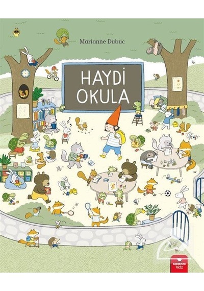 Mercankitap Haydi Okula / Marianne Dubuc