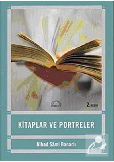 Kitaplar ve Portreler - Nihad Sami Banarlı - Kubbealtı Neşriyatı