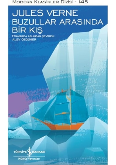 Buzullar Arasında Bir Kış-Modern Klasikler 145 - Jules Verne - İş Bankası Kültür Yayınları