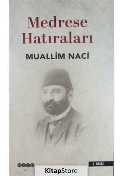 Medrese Hatıraları - Muallim Naci - Hece Yayınları