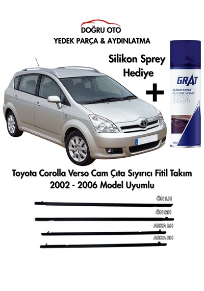 Toyota Corolla Verso Cam Çıta Sıyırıcı Fitil Takım 2002 - 2006 Silikon Sprey  .