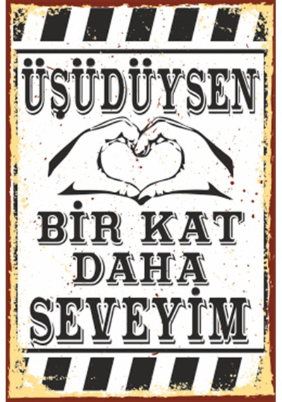 üşüdüysen bir kat daha seveyim retro ahşap poster