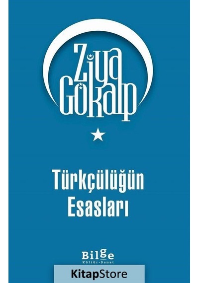 Türkçülüğün Esasları / Ziya Gökalp N11.30517