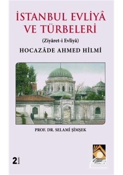 İstanbul Evliya ve Türbeleri - Selami Şimşek - Buhara Yayınları
