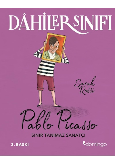 Dahiler Sınıfı - Pablo Picasso: Sınır Tanımaz Sanatçı