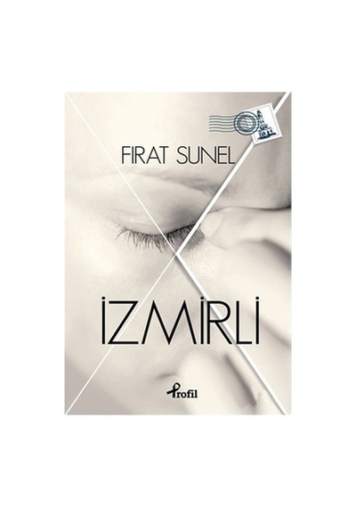 Fırat'dan İzmirli: Bir Şehrin Hikayesi Ve Yaşamı