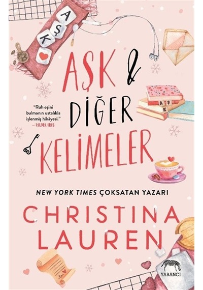 Aşk Ve Diğer Kelimeler / Christina Lauren