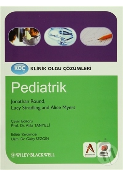 Klinik Olgu Çözümleri Pediatrik-Atila Tanyeli
