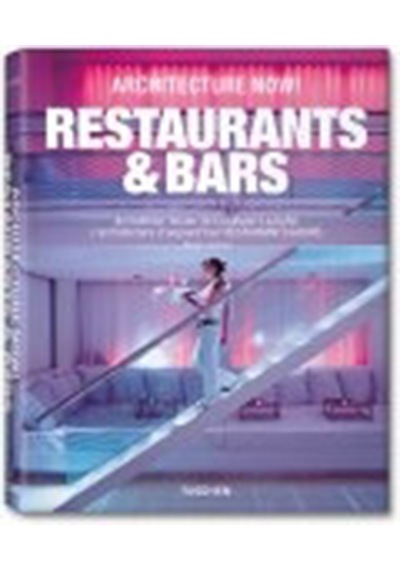 Architecture Now! Restaurants & Bars
