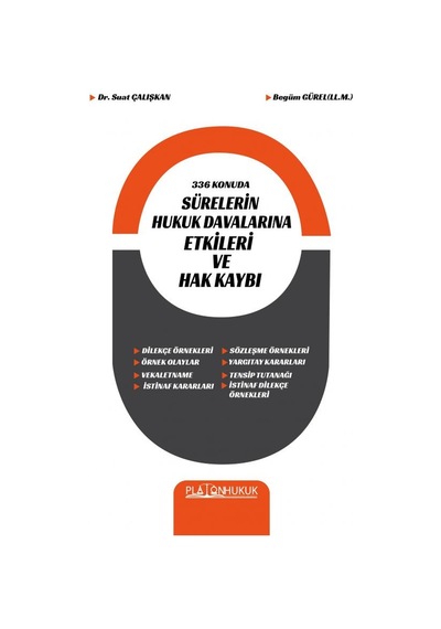 Sürelerin Hukuk Davalarına Etkileri Ve Hak Kaybı
