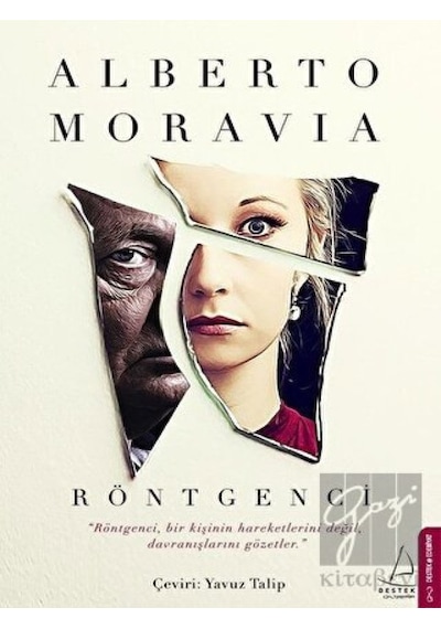 Röntgenci - Alberto Moravia - Destek Yayınları