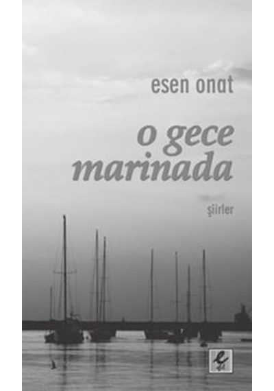 O Gece Marinada