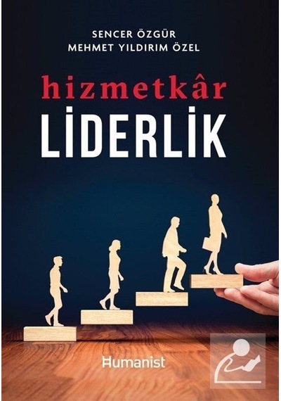 Hizmetkar Liderlik / Mehmet Yıldırım Özel