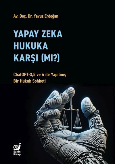 Yapay Zeka Hukuka Karşı Mı