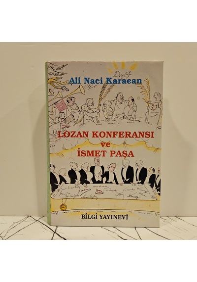 Lozan Konferansı Ve İsmet Paşa