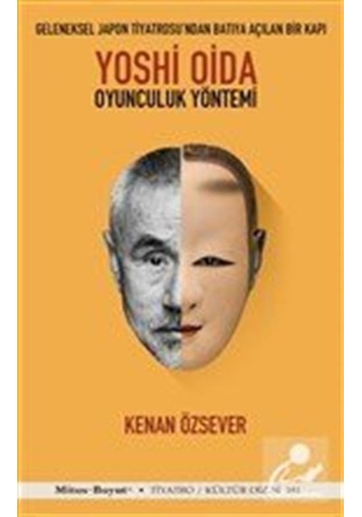 Yoshi Oida Oyunculuk Yöntemi - Kenan Özsever - Mitos Boyut Yayınları
