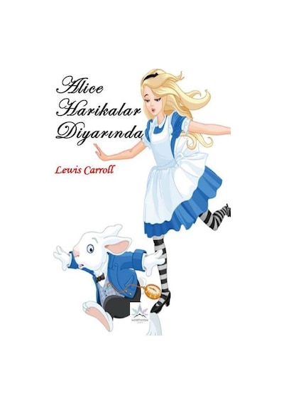 Alice Harikalar Diyarında - Lewis Carroll - Northern Lights