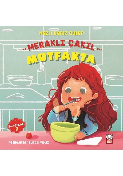Meraklı Çakıl Mutfakta-Duygular Serisi 2 - Nazlı Deniz Güler - Kırmızı Kedi