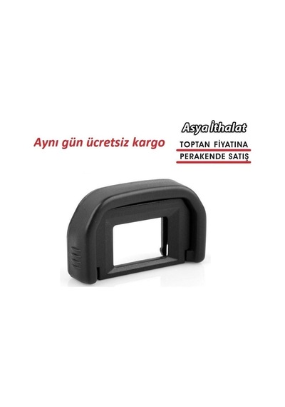 Canon 1100D 1000D 1200D 1300D 100D 200D 250D Vizör Lastik Eyecup Canon 1100D 1000D 1200D 1300D 100D 200D 250D Vizör Lastik Eyecup
