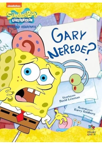 Süngerbob Karepantolon Gary Nerede