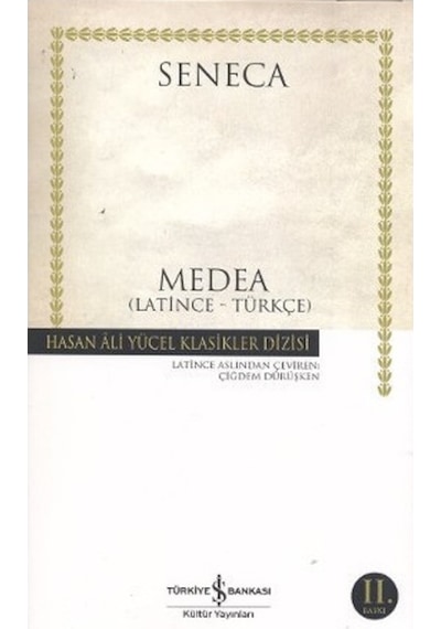 Medea - Hasan Ali Yücel Klasikleri - Lucius Annaeus Seneca - İş Bankası Kültür Yayınları