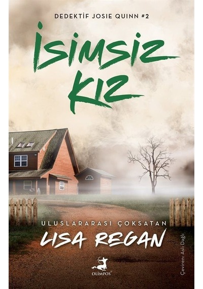 İsimsiz Kız - Dedektif Josie Quinn 2 - Lisa Regan - Olimpos Yayınları