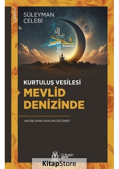 Kurtuluş Vesilesi Mevlid Denizinde  - Süleyman Çelebi  - DBY Yayınları