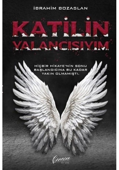 Katilin Yalancısıyım / İbrahim Bozaslan