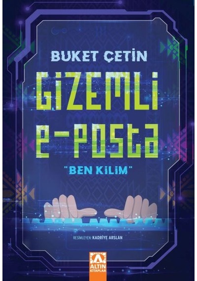Gizemli E - Posta "ben Kilim"