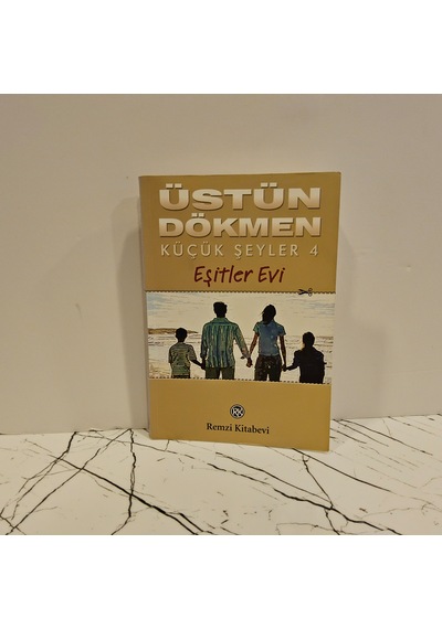 Küçük Şeyler 4- Eşitler Evi -1.baskı