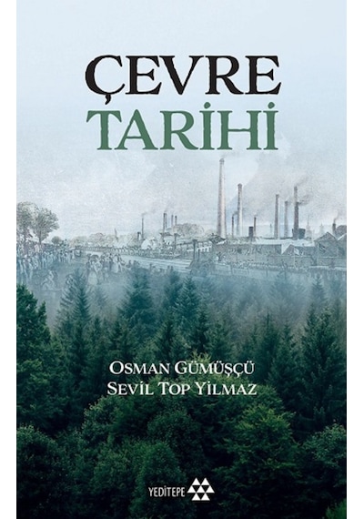 Çevre Tarihi  - Osman Gümüşçü  - Yeditepe Yayınevi