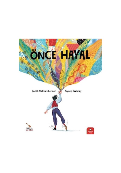 Önce Hayal - Judith Malika Liberman - Redhouse Kidz Yayınları